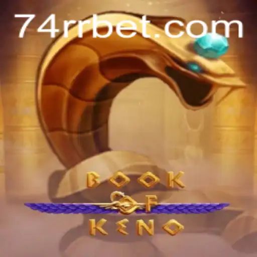 Descubra 'BookOfKeno': O Jogo de Sorte e Estratégia no 74RR.com